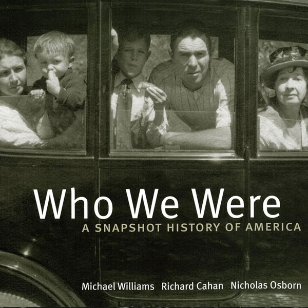 Who We Were: A Snapshot History of America