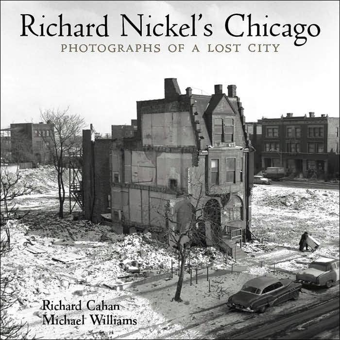 Richard Nickel's Chicago