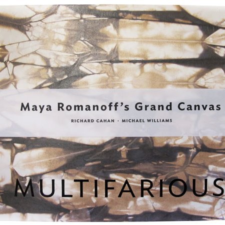 Multifarious: Maya Romanoff's Grand Canvas