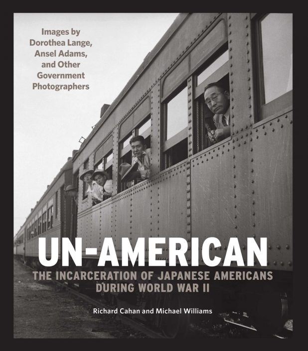 Un-American: The Incarceration of Japanese Americans during World War II